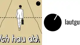 Ich hau ab!