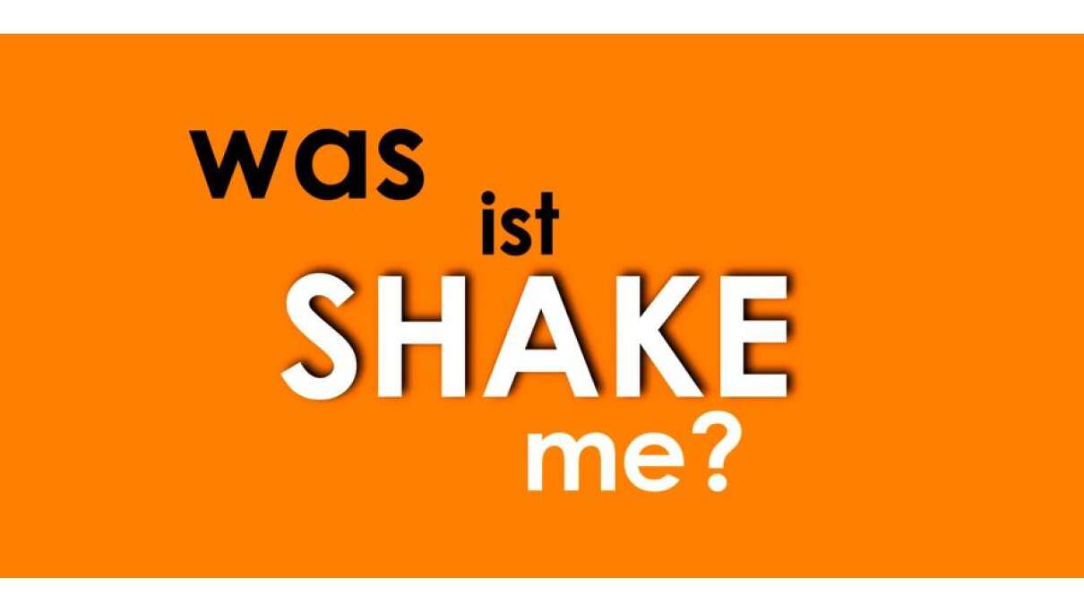 Shake me