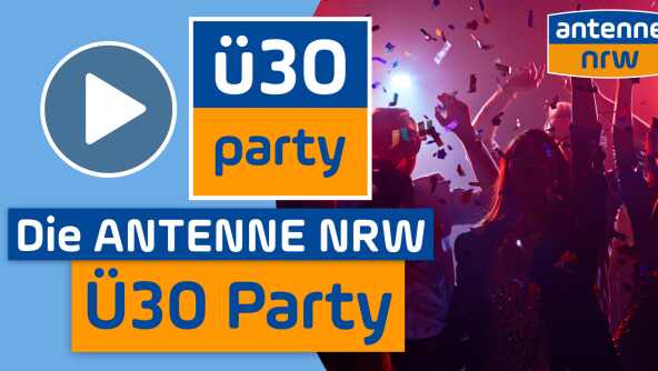 ANTENNE NRW Ü30 Party