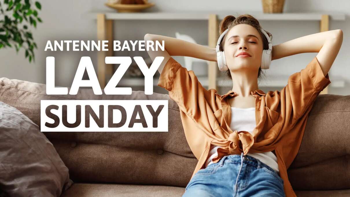 ANTENNE BAYERN Lazy Sunday