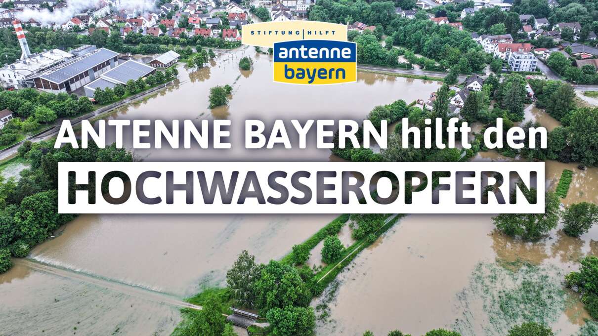 ANTENNE BAYERN hilft Hochwasseropfern im Freistaat Gemeinsam stark im